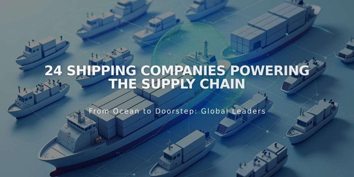 24 Leading Shipping Companies Revolutionizing the Global Supply Chain