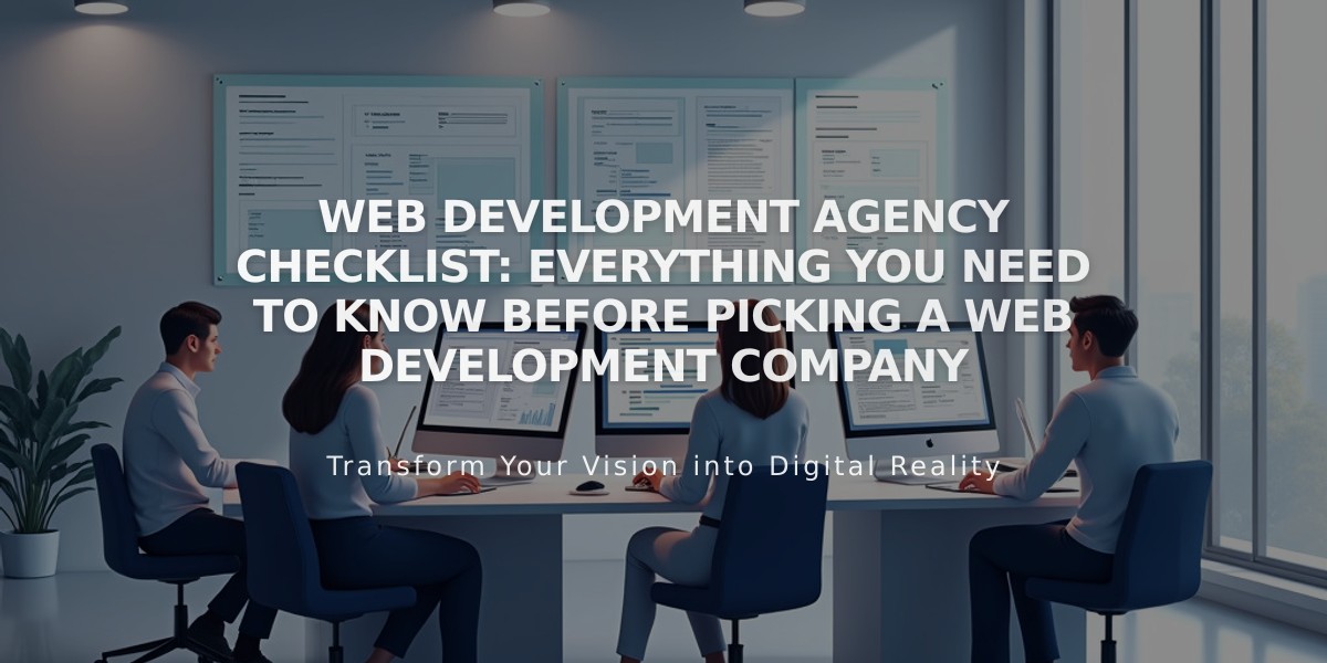 Web Development Agency Guide: Essential Checklist for Choosing Your Perfect Development Partner