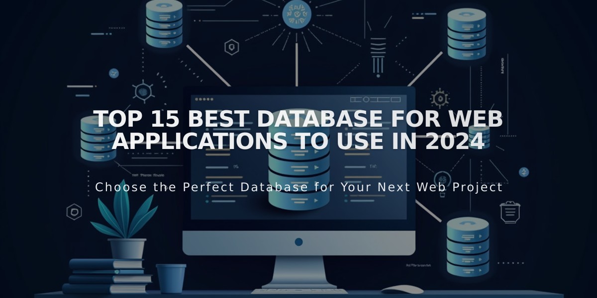 15 Best Databases for Web Applications in 2024: Complete Guide & Comparison