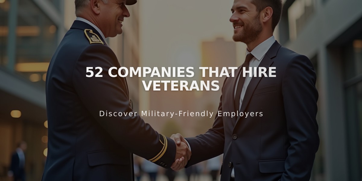 52 Major Companies Actively Hiring Veterans in 2024