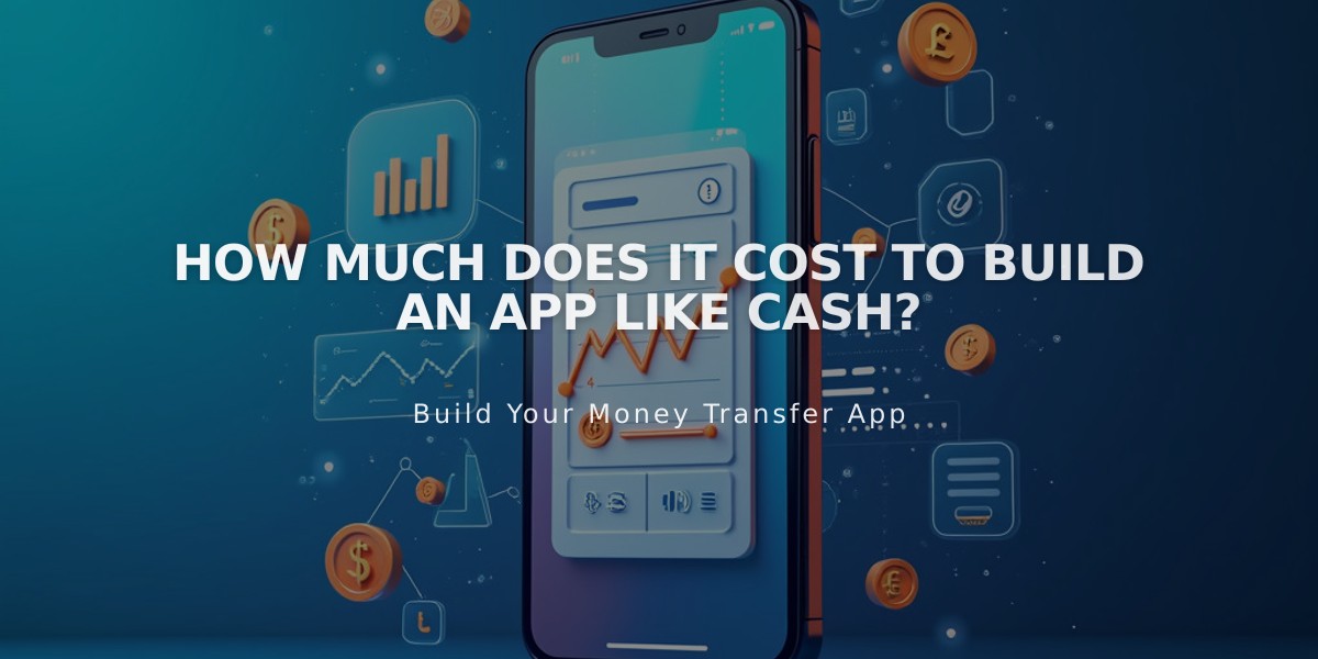 How Much Does It Cost to Build a Cash App Clone: Development Cost Breakdown