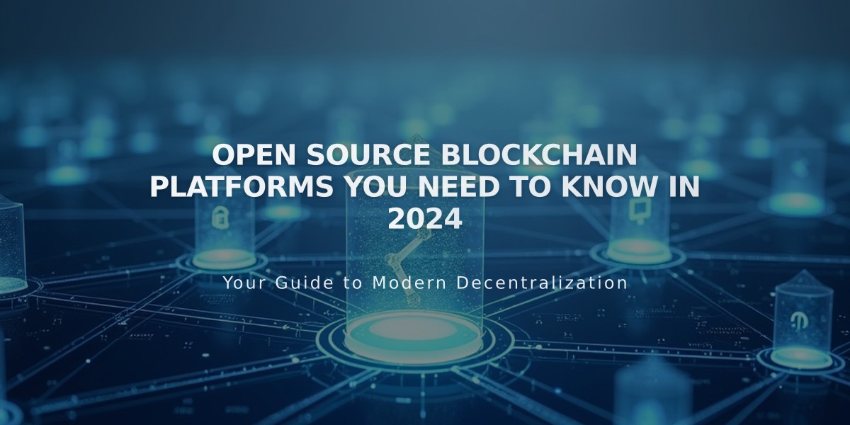 Top 7 Open-Source Blockchain Platforms to Watch in 2024