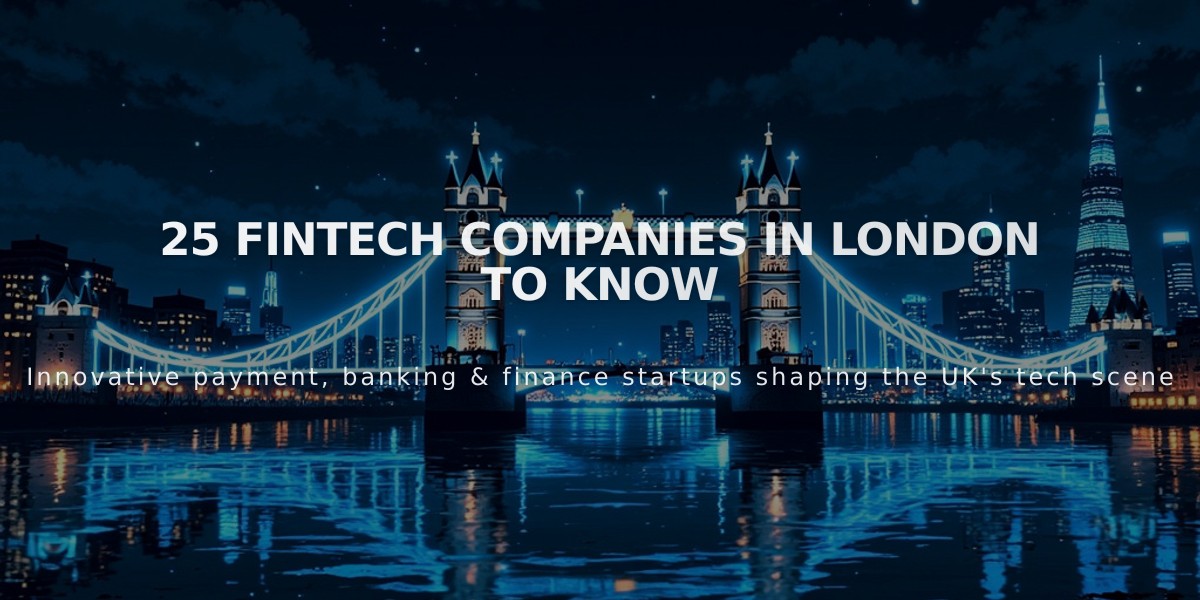 25 Must-Know Fintech Companies Shaping London's Financial Landscape