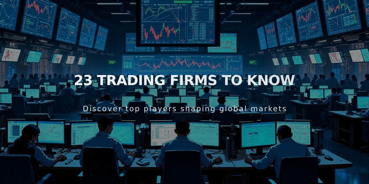 Top 23 Trading Firms Shaping Global Financial Markets