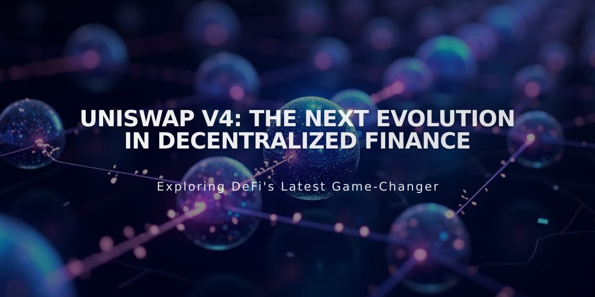 Uniswap V4: The Next Evolution in Decentralized Finance