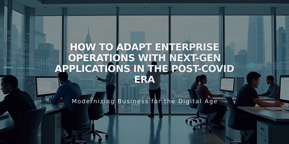 How to Adapt Enterprise Operations with Next-Gen Applications in the Post-Covid Era